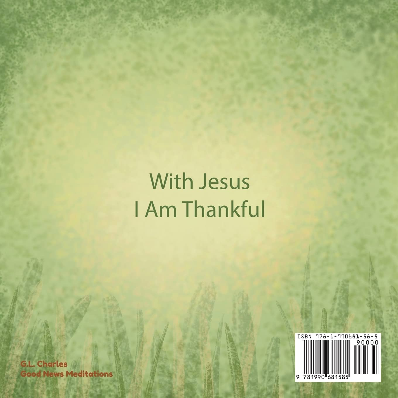 With Jesus I Am Thankful: a Christian Children'S Book about Gratitude, Helping Kids Give Thanks in Any Circumstance; Great Biblical Gift for Thanksgiving or Any Childhood Celebration; Ages 3-5, 6-8 image number 1