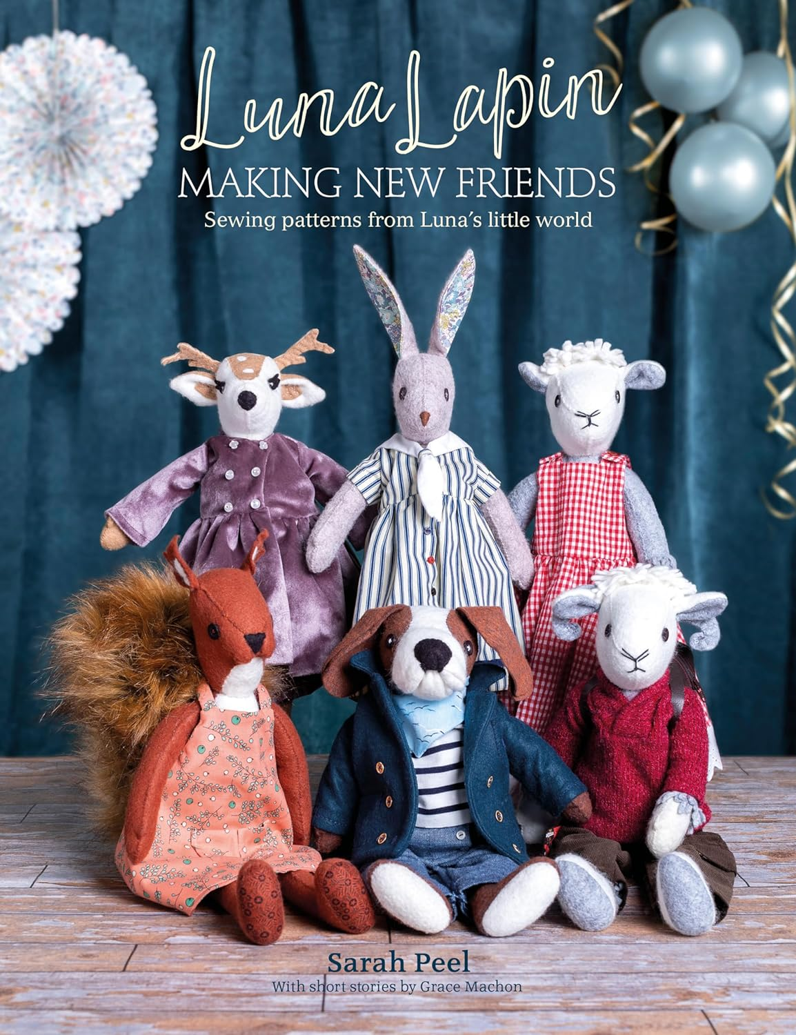 Luna Lapin: Making New Friends: Sewing Patterns from Luna'S Little World: 3