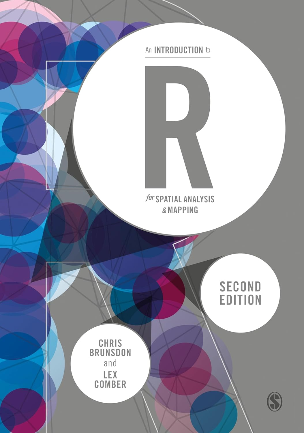 An Introduction to R for Spatial Analysis and Mapping 2Ed