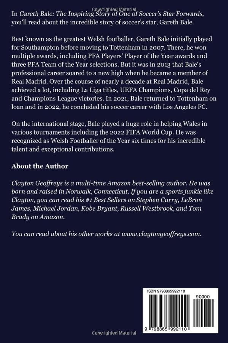 Gareth Bale: the Inspiring Story of One of Soccer'S Star Forwards