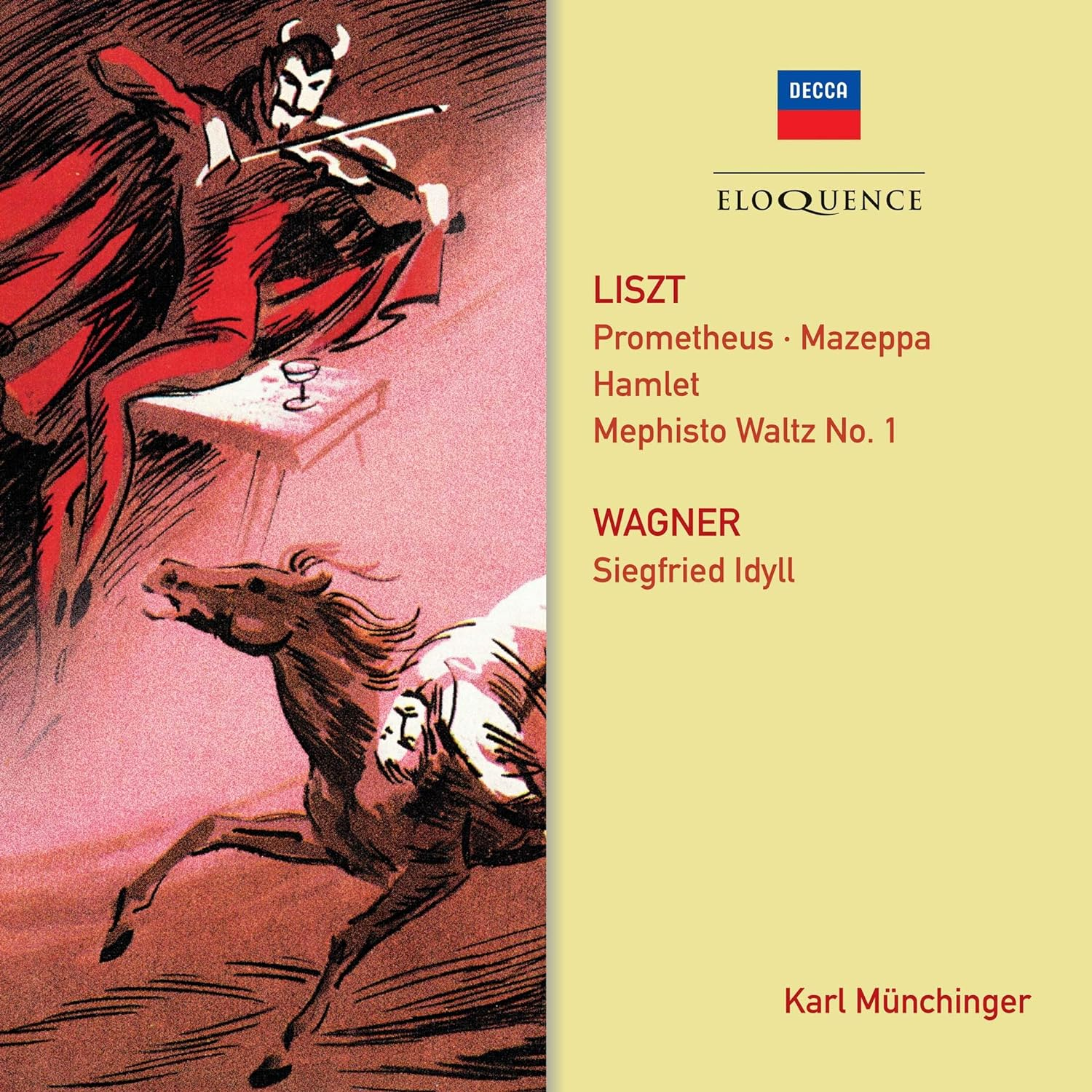 Liszt: Prometheus; Mephisto Waltz No. 1; Mazeppa; Hamlet; Wagner: Siegfried Idyll