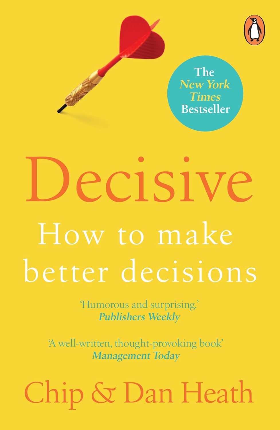 Decisive: How to Make Better Choices in Life and Work image number 2
