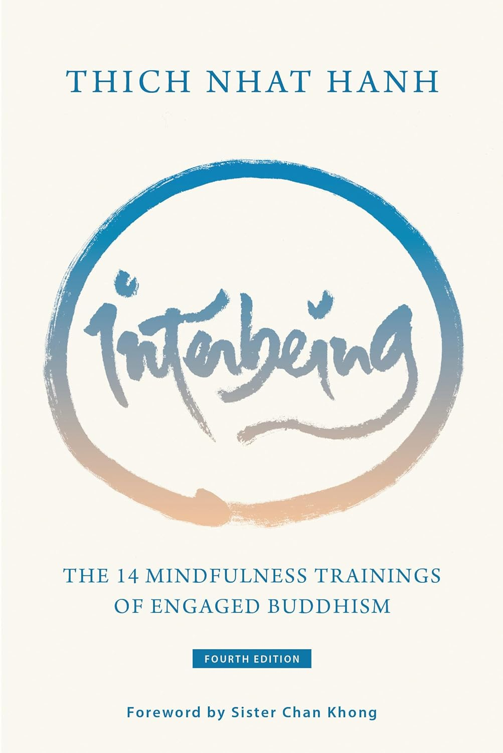 Interbeing, 4Th Edition: the 14 Mindfulness Trainings of Engaged Buddhism