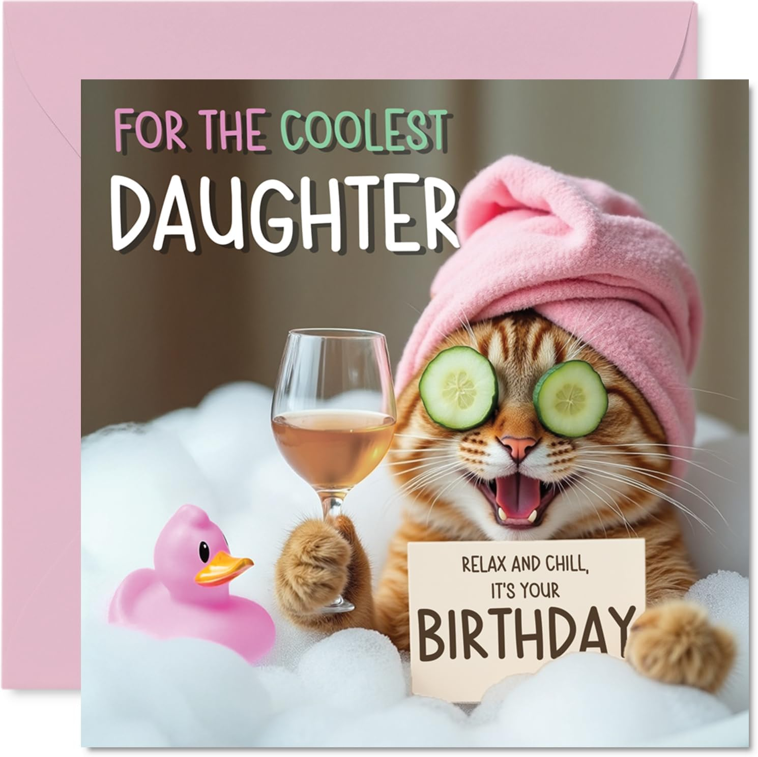 Funny Daughter Birthday Card - Relaxing Bath Cat - Cheeky Happy Birthday Card for Daughter from Dad Mum, 145Mm Joke Humour Bday Greeting Cards