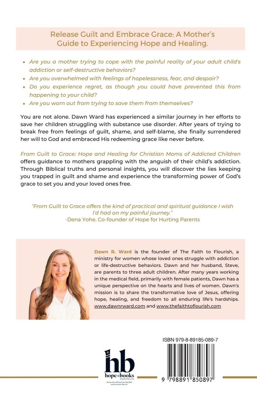 From Guilt to Grace: Hope and Healing for Christian Moms of Addicted Children image number 1