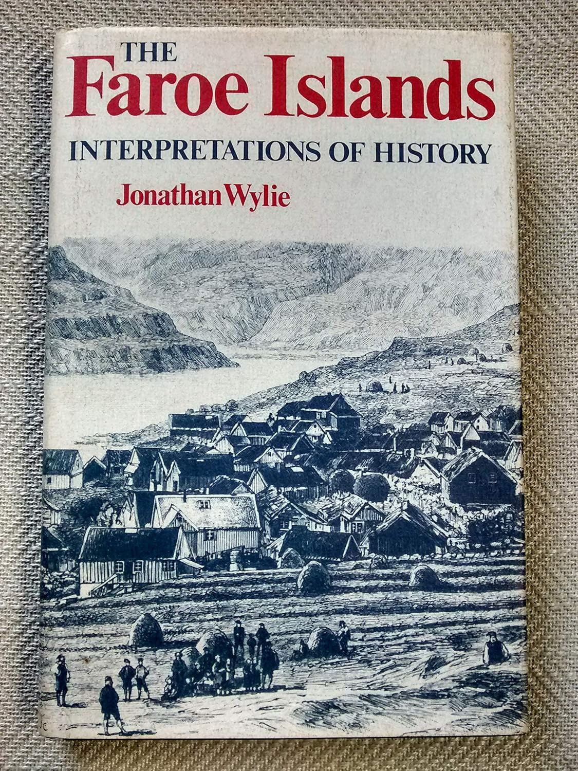 The Faroe Islands: Interpretations of History