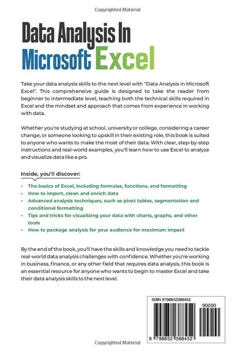 Data Analysis in Microsoft Excel: Deliver Awesome Analytics in 3 Easy Steps Using VLOOKUPS, Pivot Tables, Charts and More