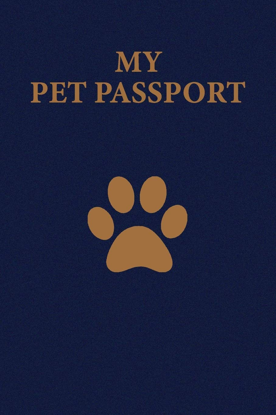 My Pet Passport: Record Book/Log Book for Your Pet with All Information You Need.