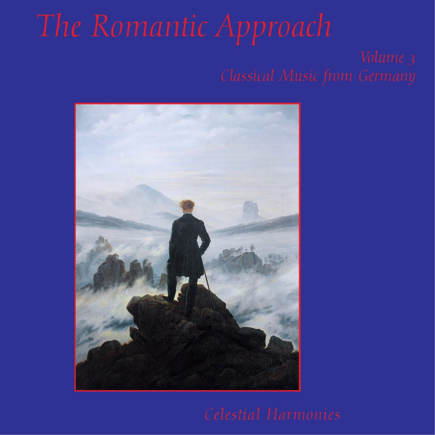 The Romantic Approach Vol 3: Classical Music from Germany