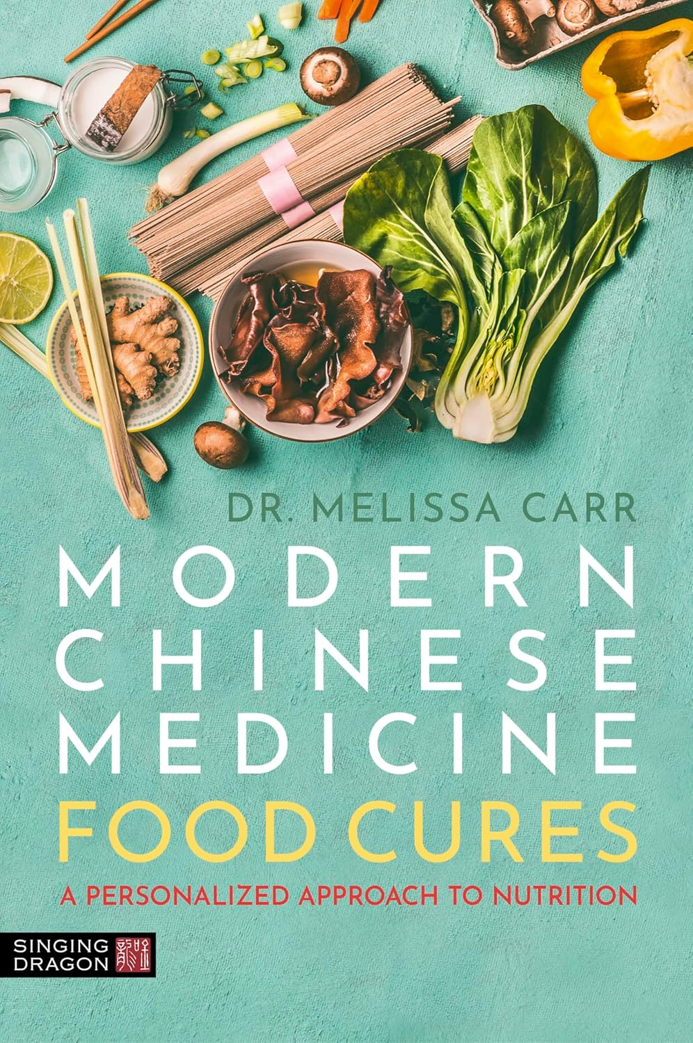 Modern Chinese Medicine Food Cures: a Personalized Approach to Nutrition