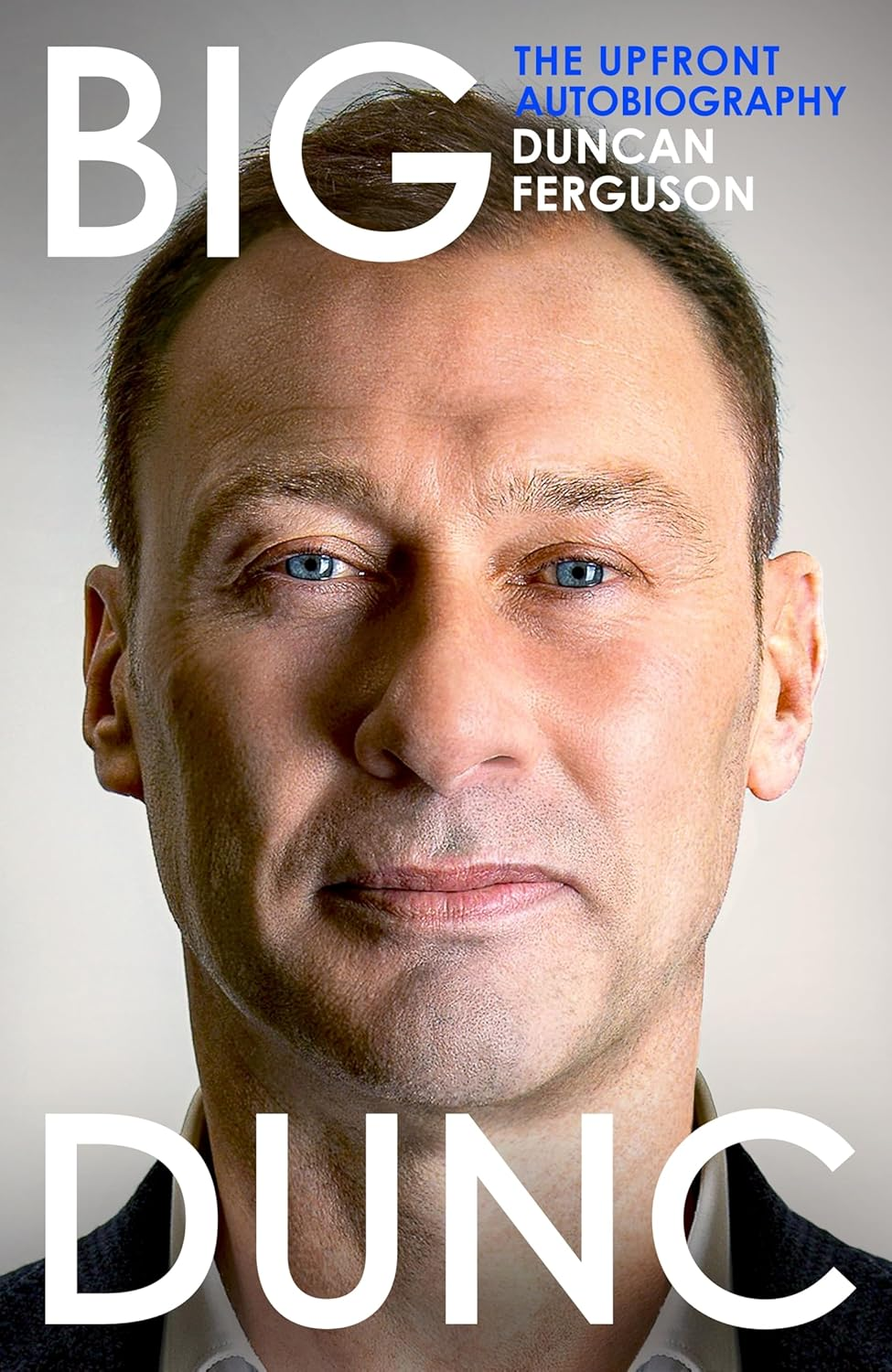 BIG DUNC: the Upfront Autobiography image number 1