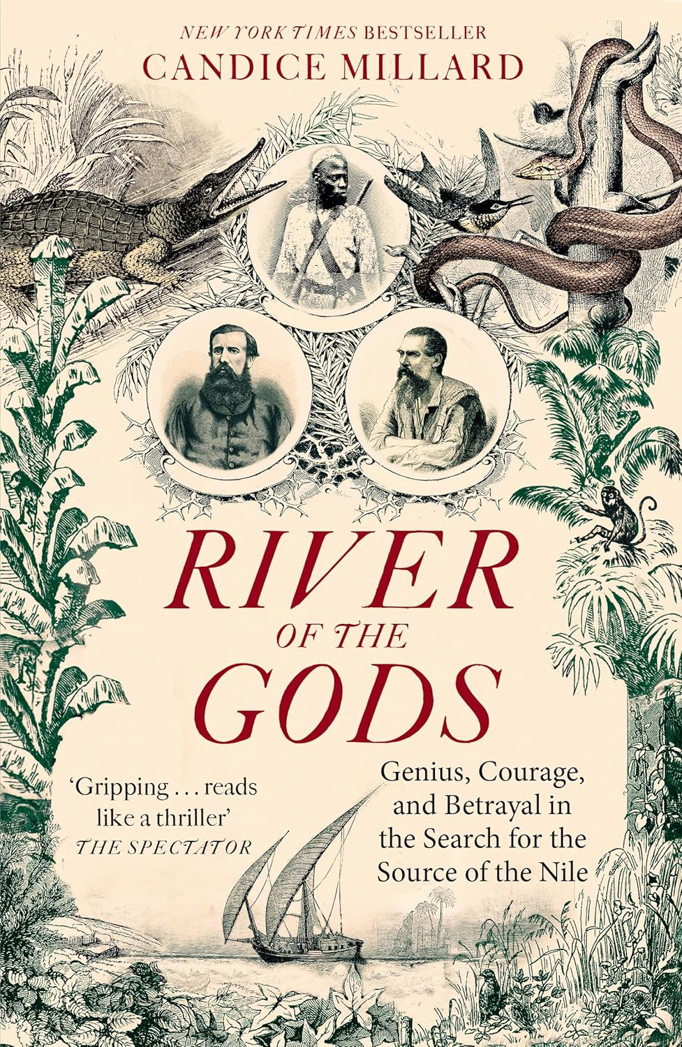 River of the Gods: Genius, Courage, and Betrayal in the Search for the Source of the Nile image number 1
