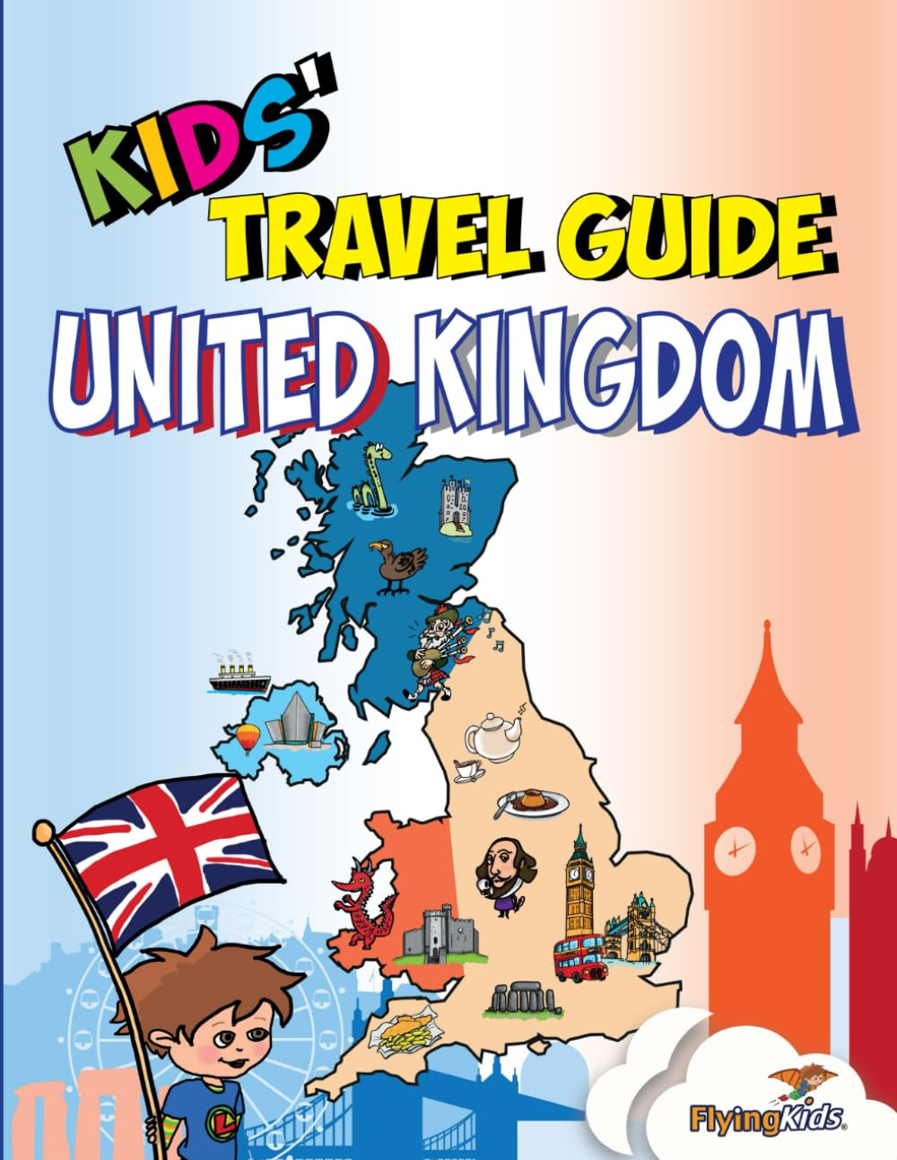 Kids' Travel Guide - United Kingdom: the Fun Way to Discover the UK - Especially for Kids!: the Fun Way to Discover the United Kingdom-Especially for Kids: 40