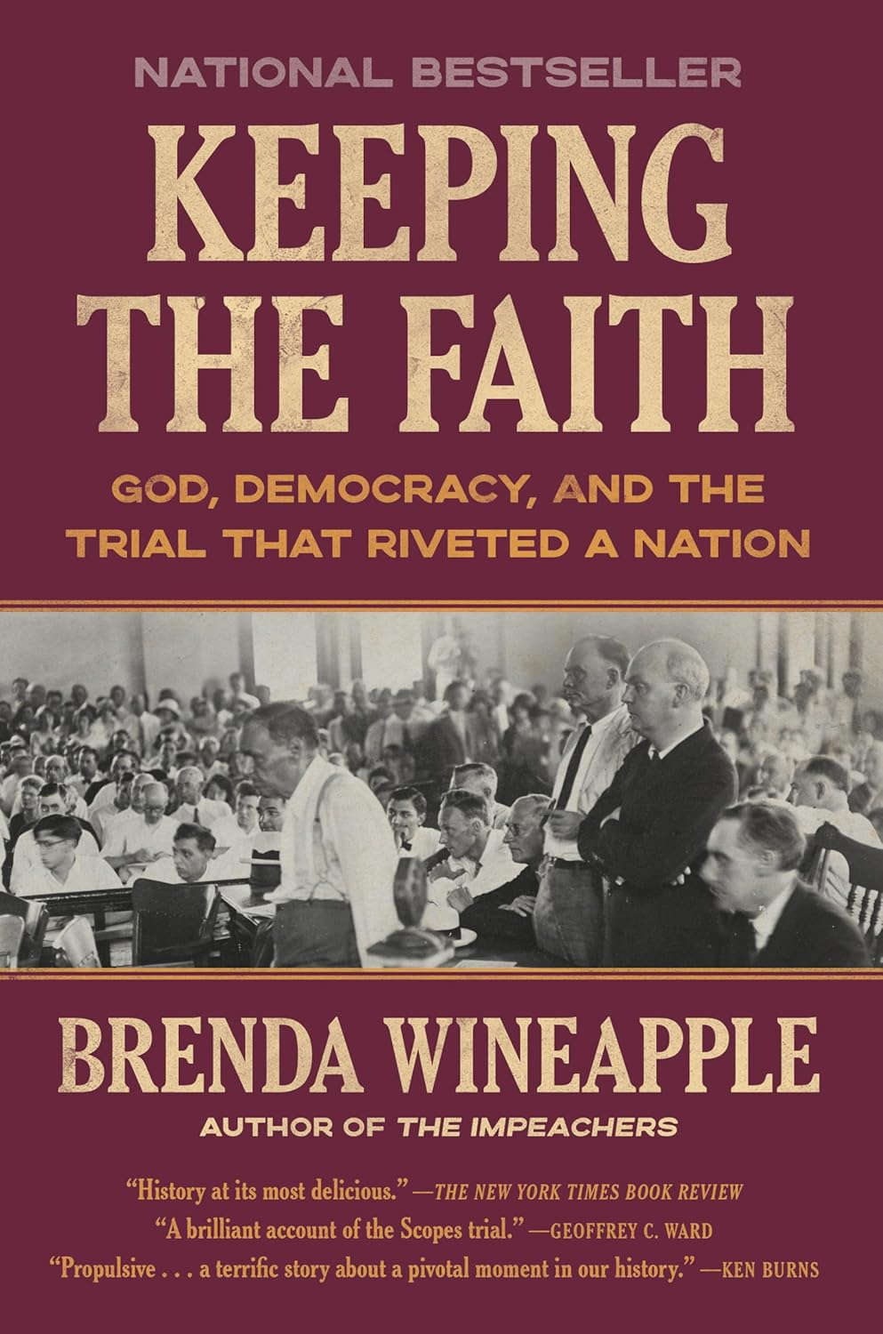 Keeping the Faith: God, Democracy, and the Trial That Riveted a Nation