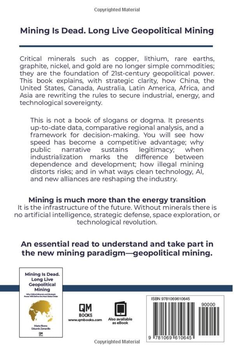 Mining Is Dead. Long Live Geopolitical Mining: Why Critical Minerals and Strategic Power Will Define the Next Global Order image number 1