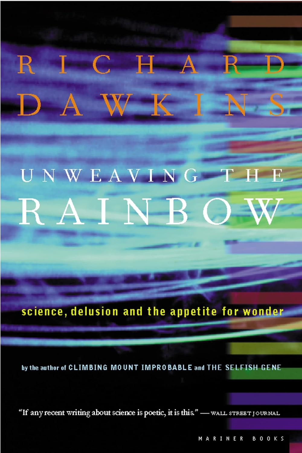 Unweaving the Rainbow: Science, Delusion and the Appetite for Wonder image number 1