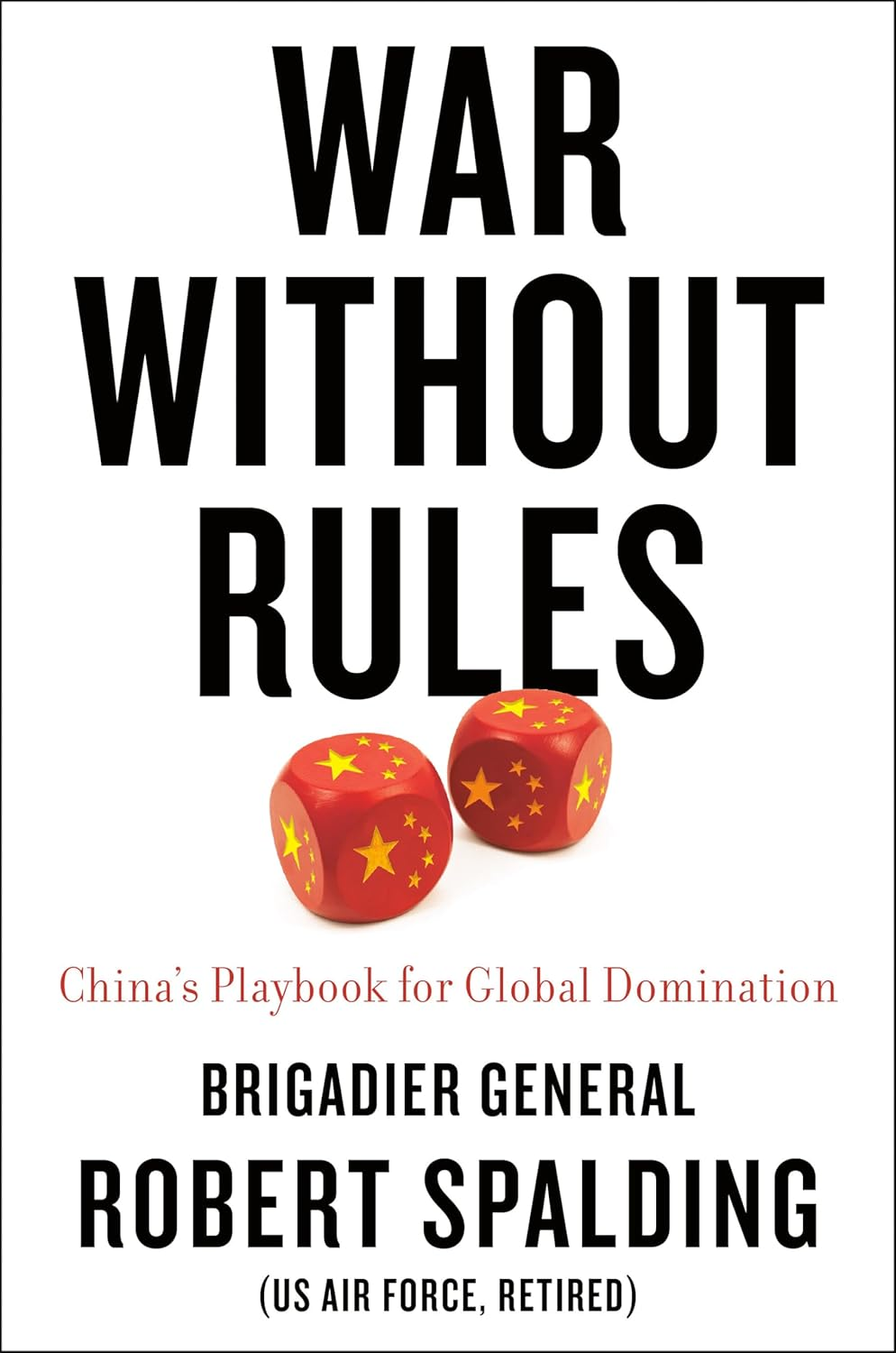 War without Rules: China'S Playbook for Global Domination