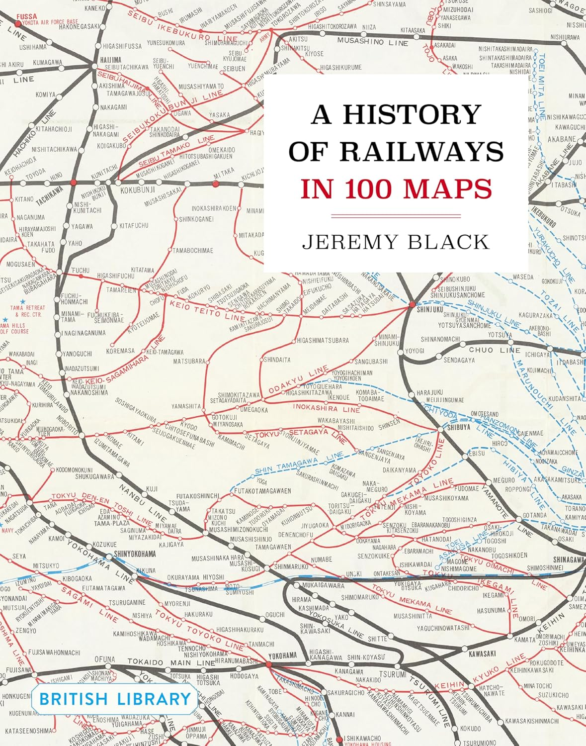 A History of Railways in 100 Maps