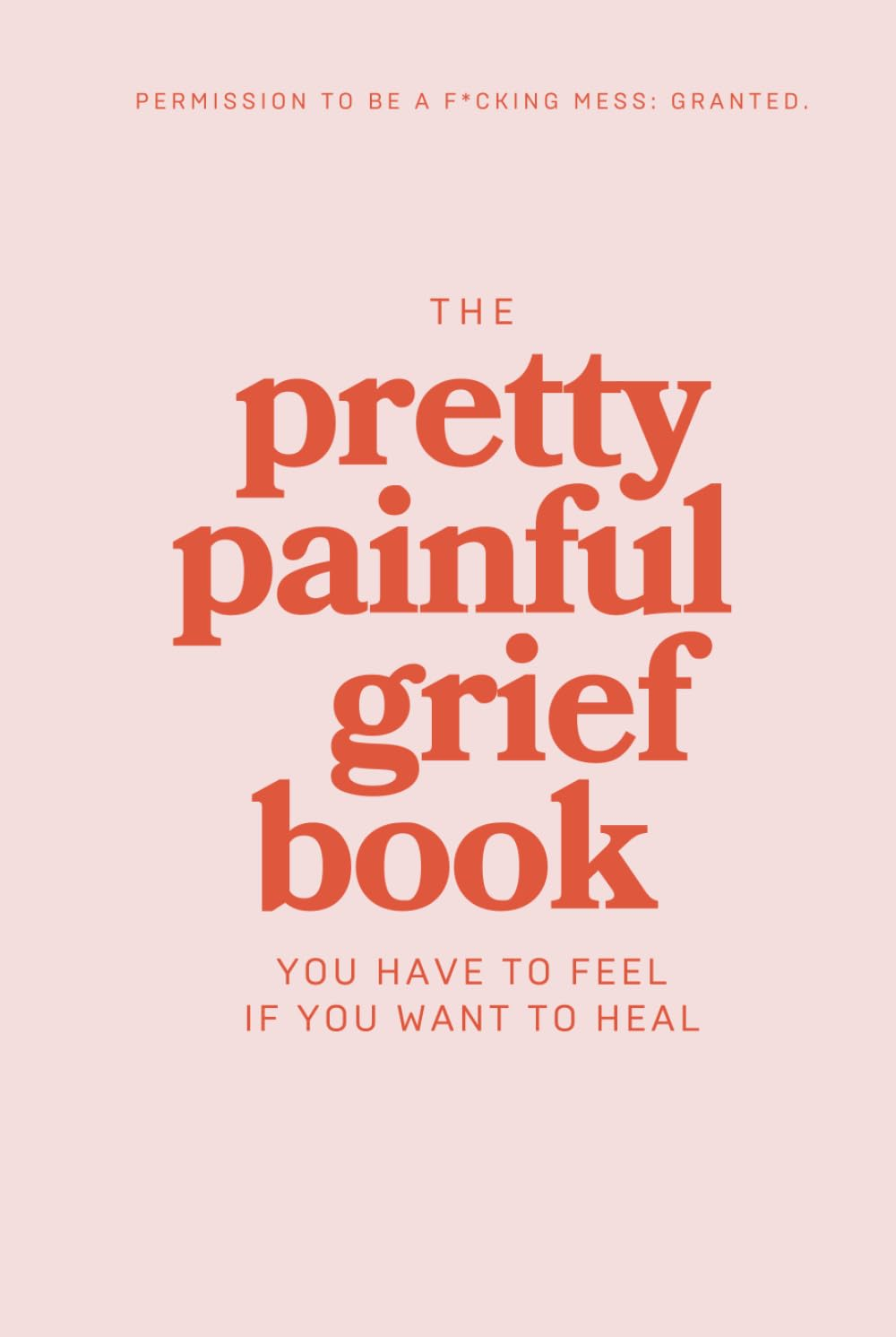 The Pretty Painful Grief Book: a Journal to Help You Face Your Pain and Live with Loss image number 2