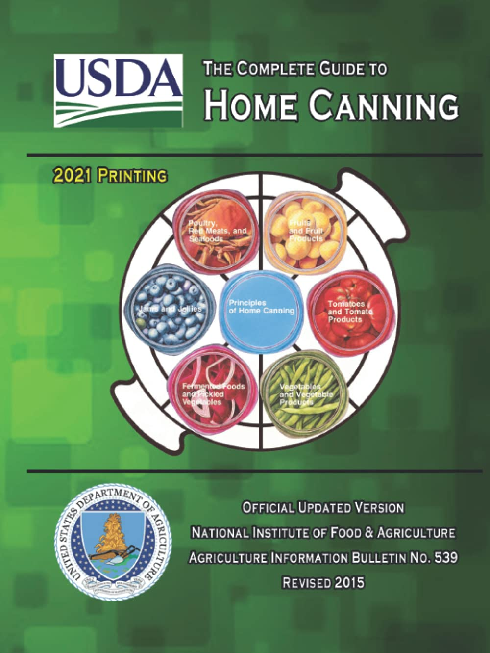 The Complete Guide to Home Canning: Current Printing | Official U.S. Department of Agriculture Information Bulletin No. 539 (Revised 2015) image number 1