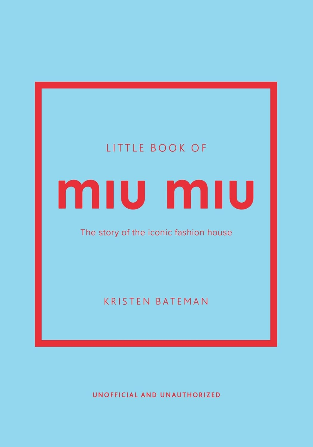 Little Book of Miu Miu: the Story of the Iconic Fashion House image number 5