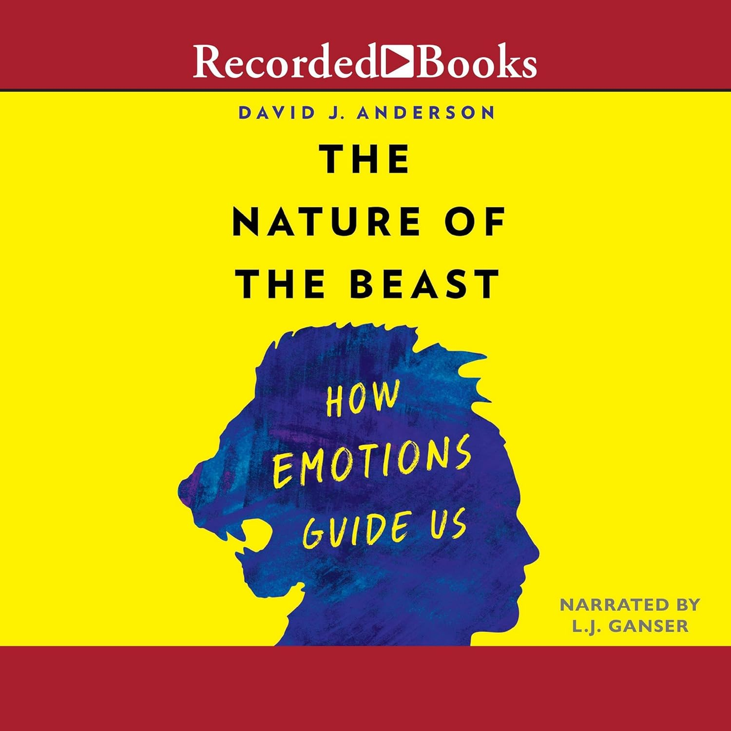 The Nature of the Beast: How Emotions Guide Us