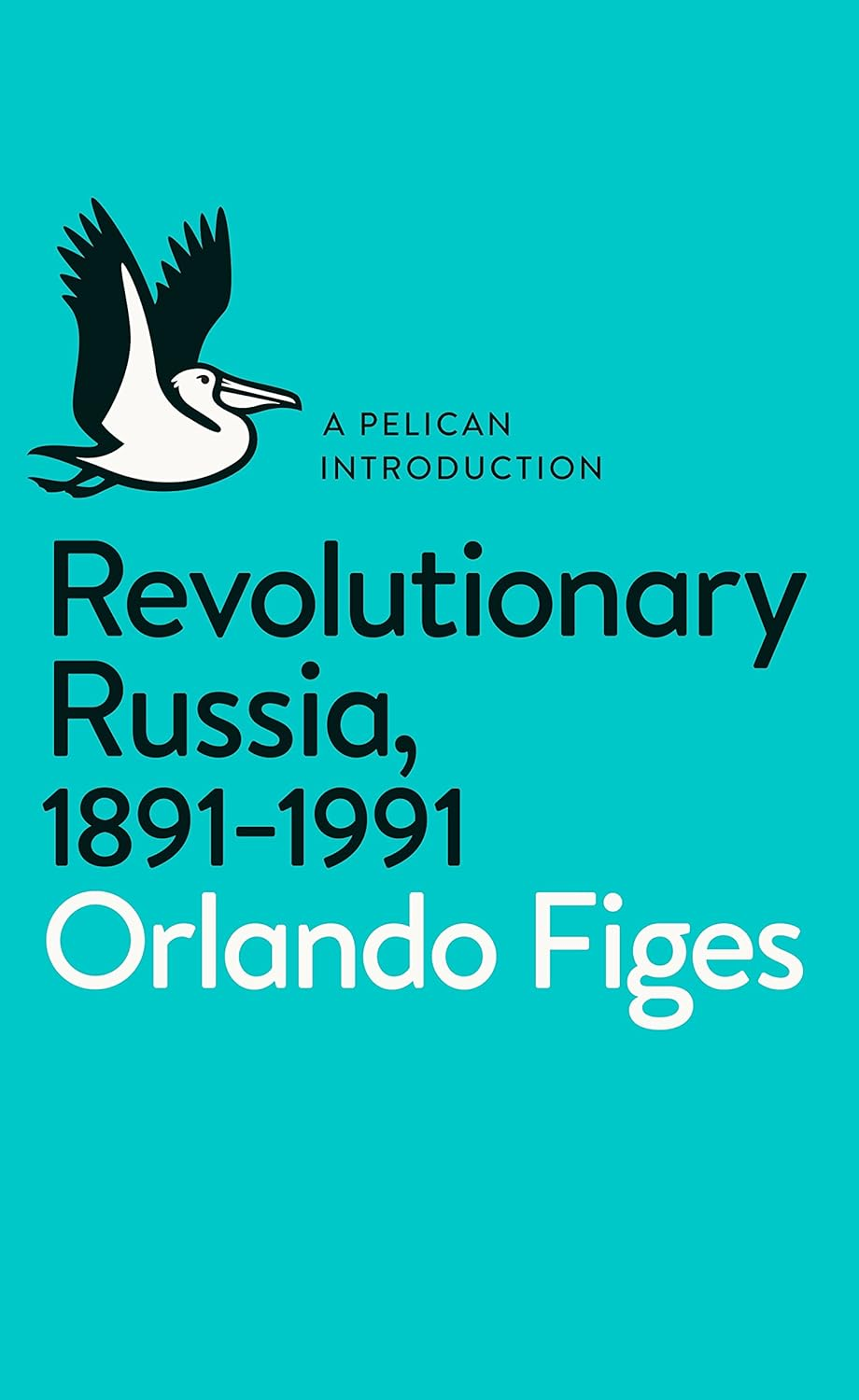 Revolutionary Russia, 1891-1991: a Pelican Introduction image number 1