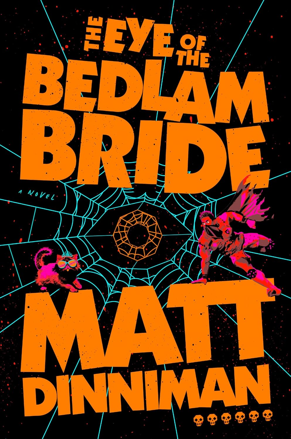 The Eye of the Bedlam Bride: 6