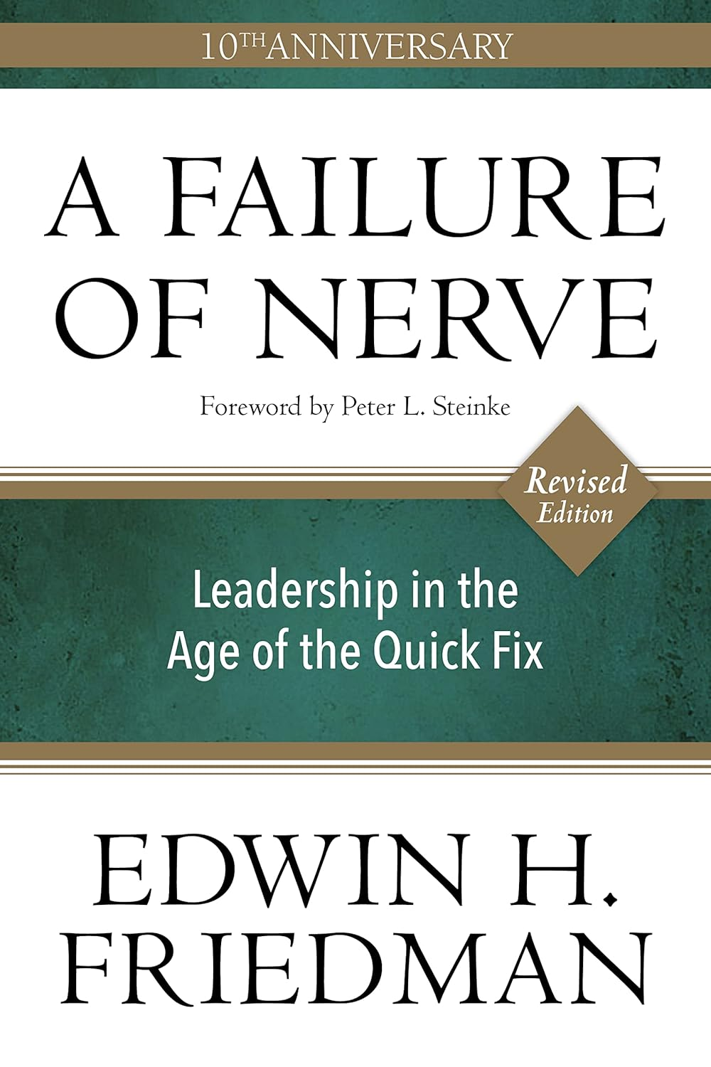 A Failure of Nerve, Revised Edition: Leadership in the Age of the Quick Fix image number 1