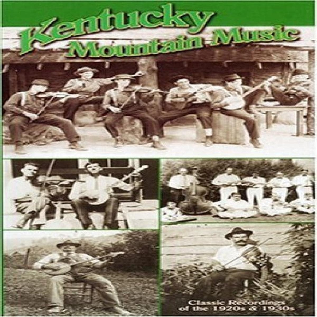 Kentucky Mountain Music Classic Recordings of the 1920S 1930S