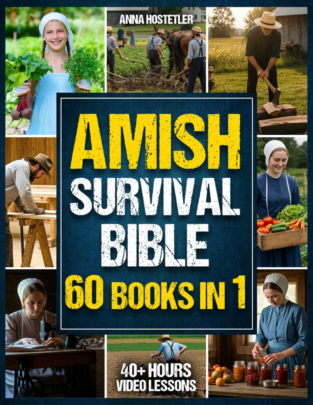 Amish Survival Bible: the Ultimate Guide to 3500 Days of Preparedness, DIY Survival Projects, Off-Grid Living, Food Preservation and Natural Remedies image number 1