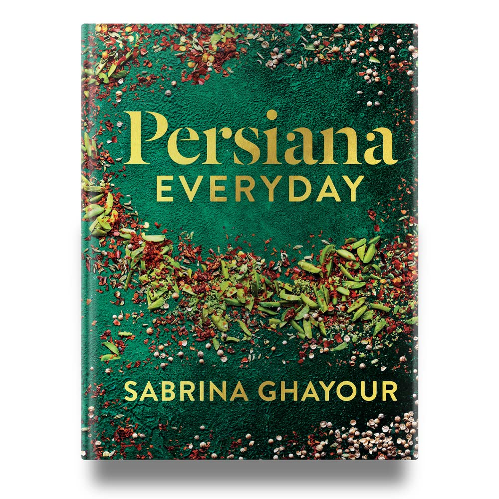 Persiana Everyday: Sabrina Ghayour S Long-Awaited Follow-Up to Persiana