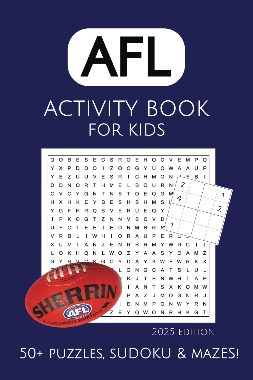AFL Activity Book for Kids: Puzzles, Activities, Mazes, Sudoku and Word Searches with Easy to Read Print about Everything AFL, Football and More | 6X9 ... Birthday, Vacations, Holidays and Free Tim image number 1