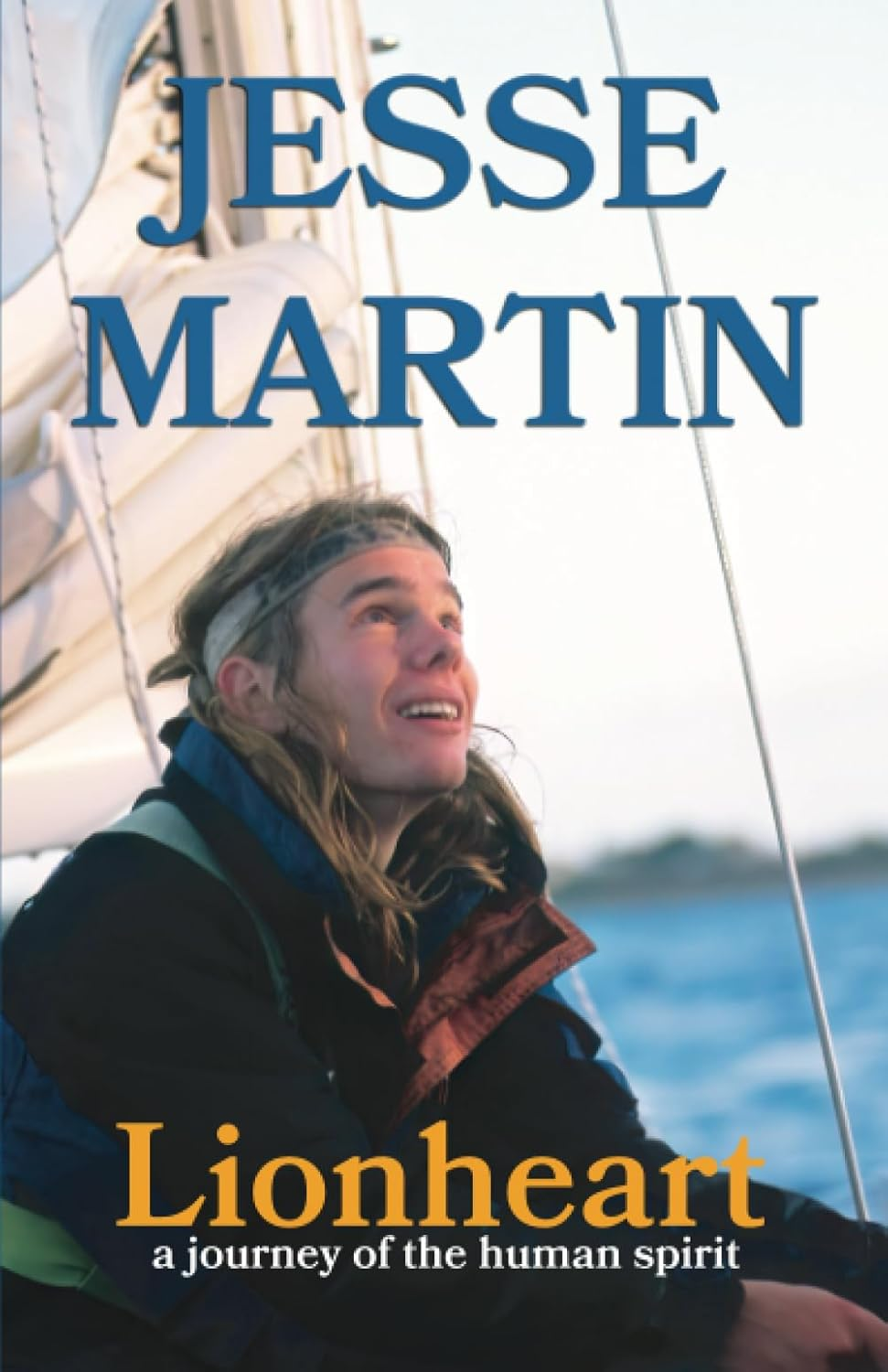 Lionheart: a Journey of the Human Spirit