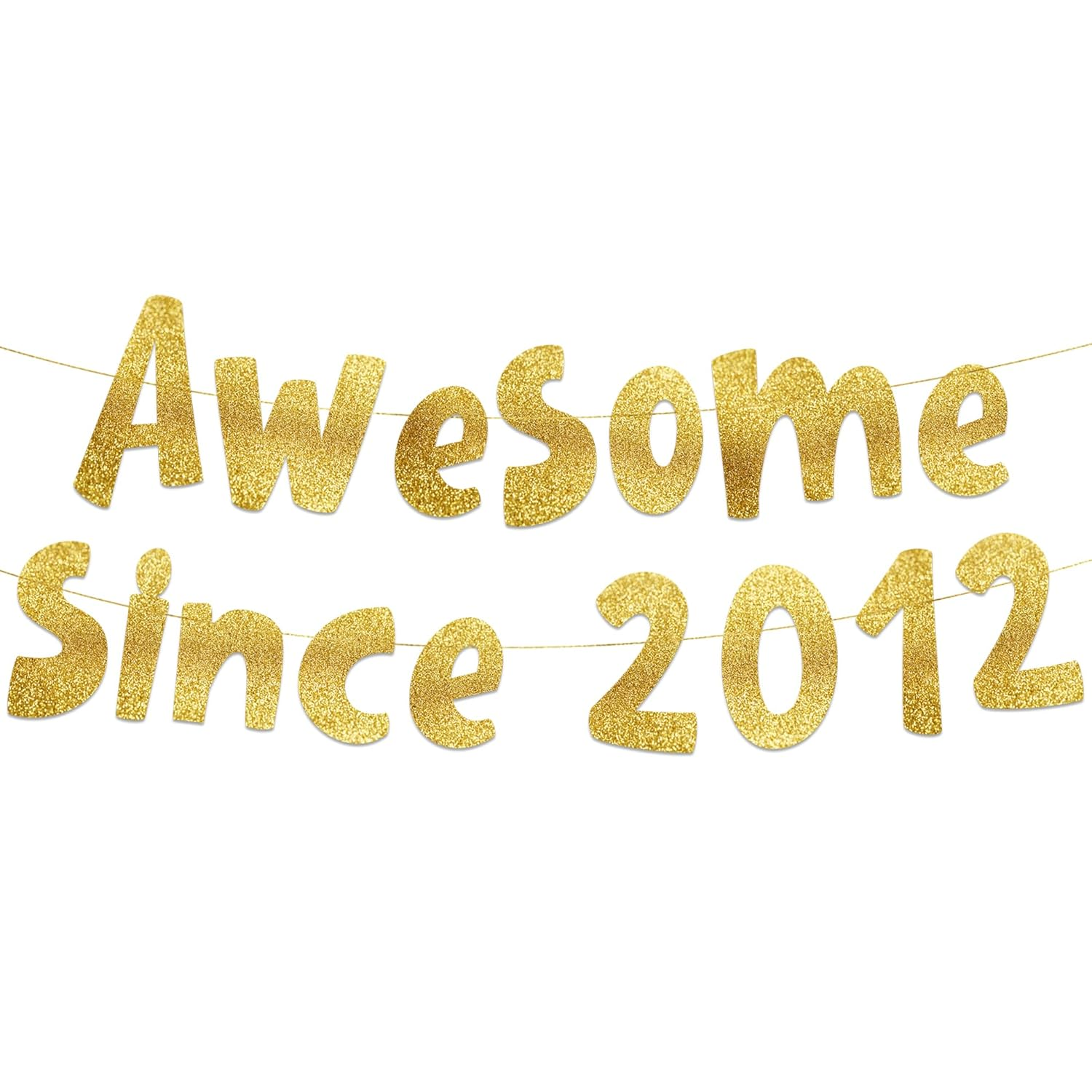 Awesome since 2012 Gold Glitter Banner - 13Th Birthday and Anniversary Party Decorations