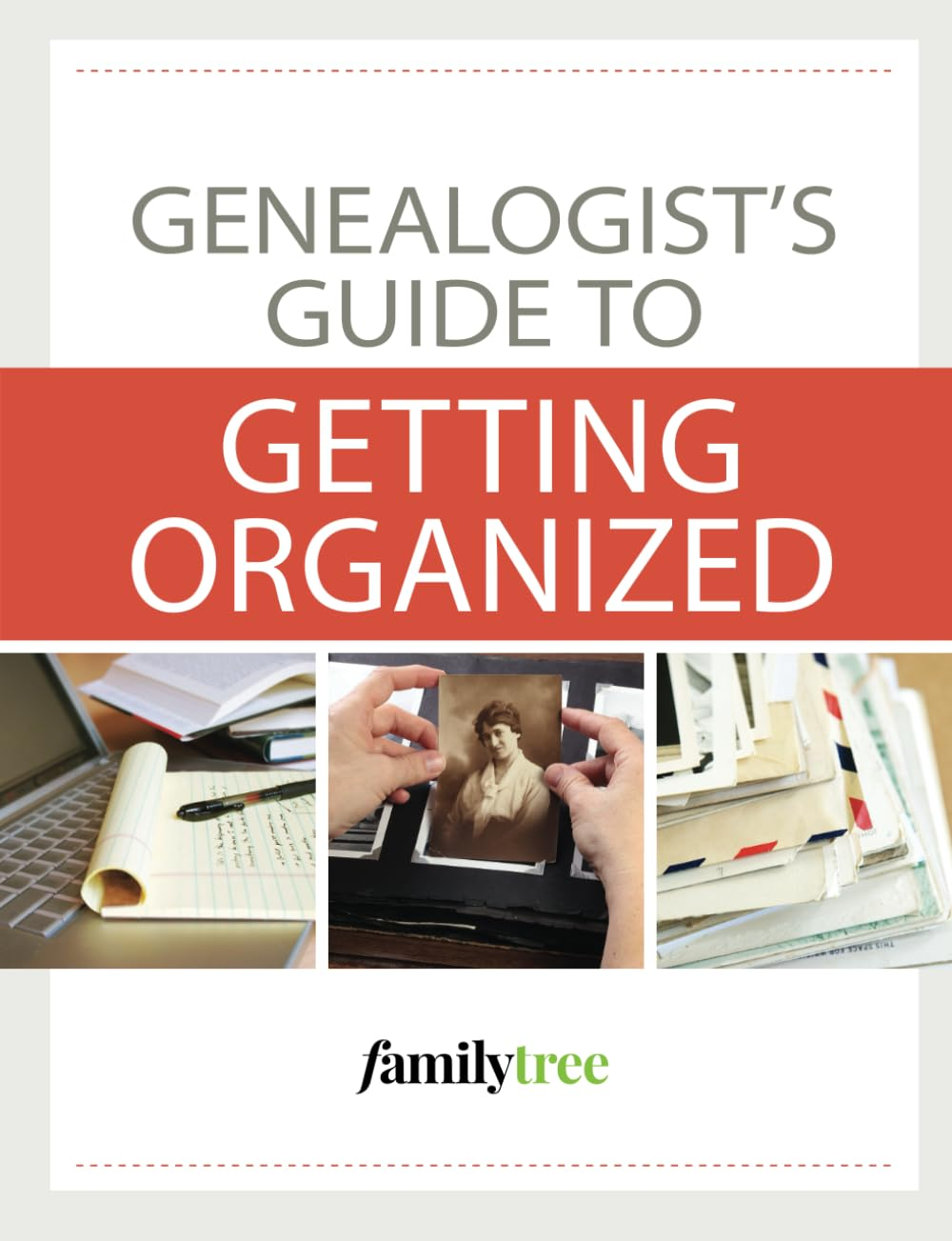Genealogist'S Guide to Getting Organized image number 1