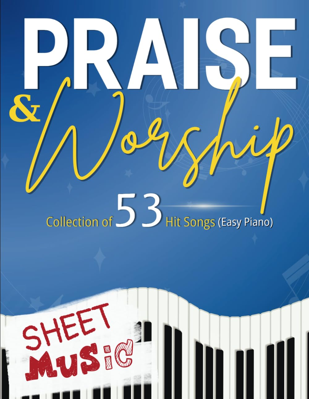Praise and Worship Sheet Music: Collection of 53 Hit Songs (Easy Piano) image number 1