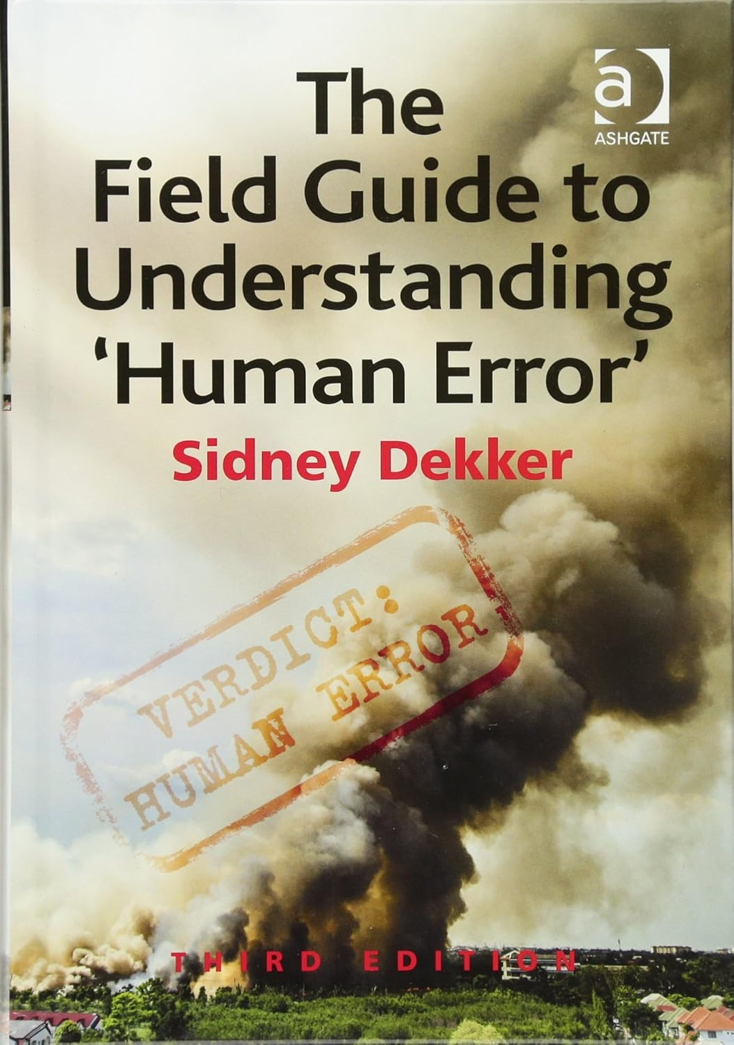 The Field Guide to Understanding 'Human Error' image number 1