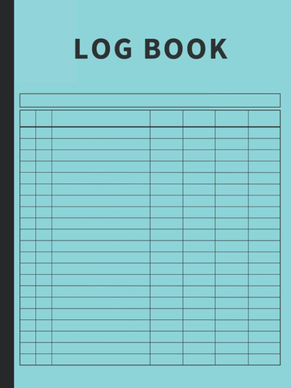 Log Book: Large Multipurpose with 7 Columns to Track Daily Activity, Time, Inventory and Equipment, Income and Expenses, Mileage, Orders, Donations, Debit and Credit, or Visitors (Sea Blue) image number 1
