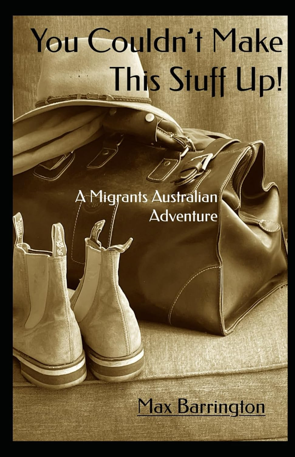 You Couldn'T Make This Stuff Up