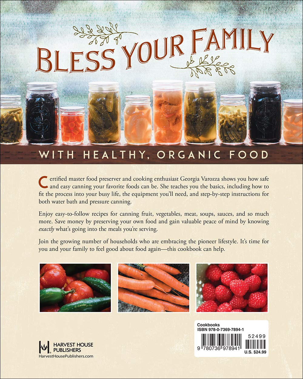 The Homestead Canning Cookbook: -Simple, Safe Instructions from a Certified Master Food Preserver -Over 150 Delicious, Homemade Recipes -Practical Help to Create a Sustainable Lifestyle image number 5