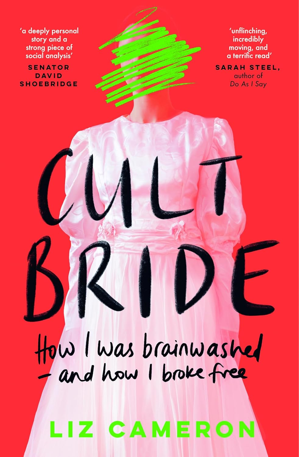 Cult Bride: How I Was Brainwashed &ndash; and How I Broke Free