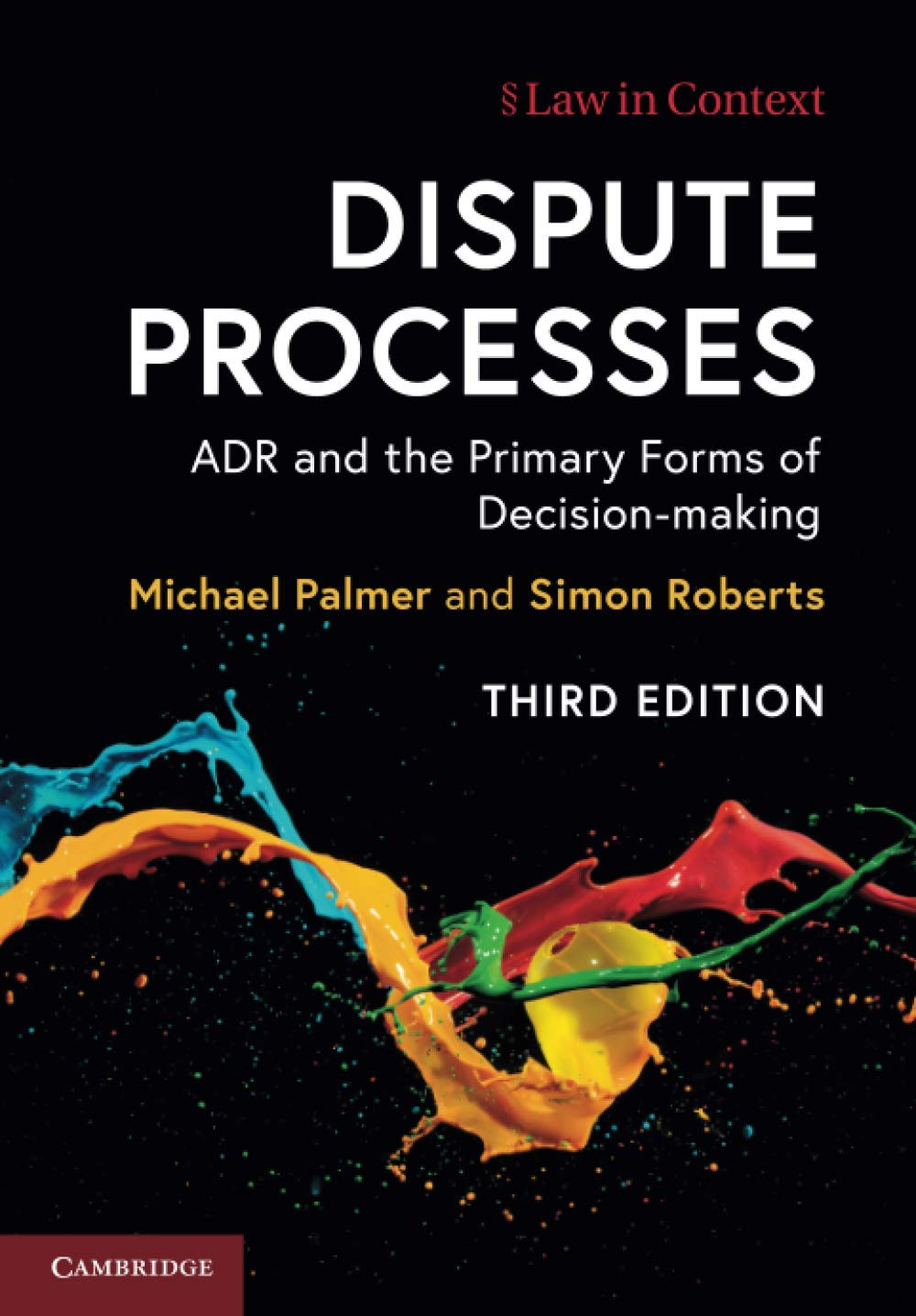 Cambridge Dispute Processes Book - Paperback - 09 July 2020: ADR and the Primary Forms of Decision-Making