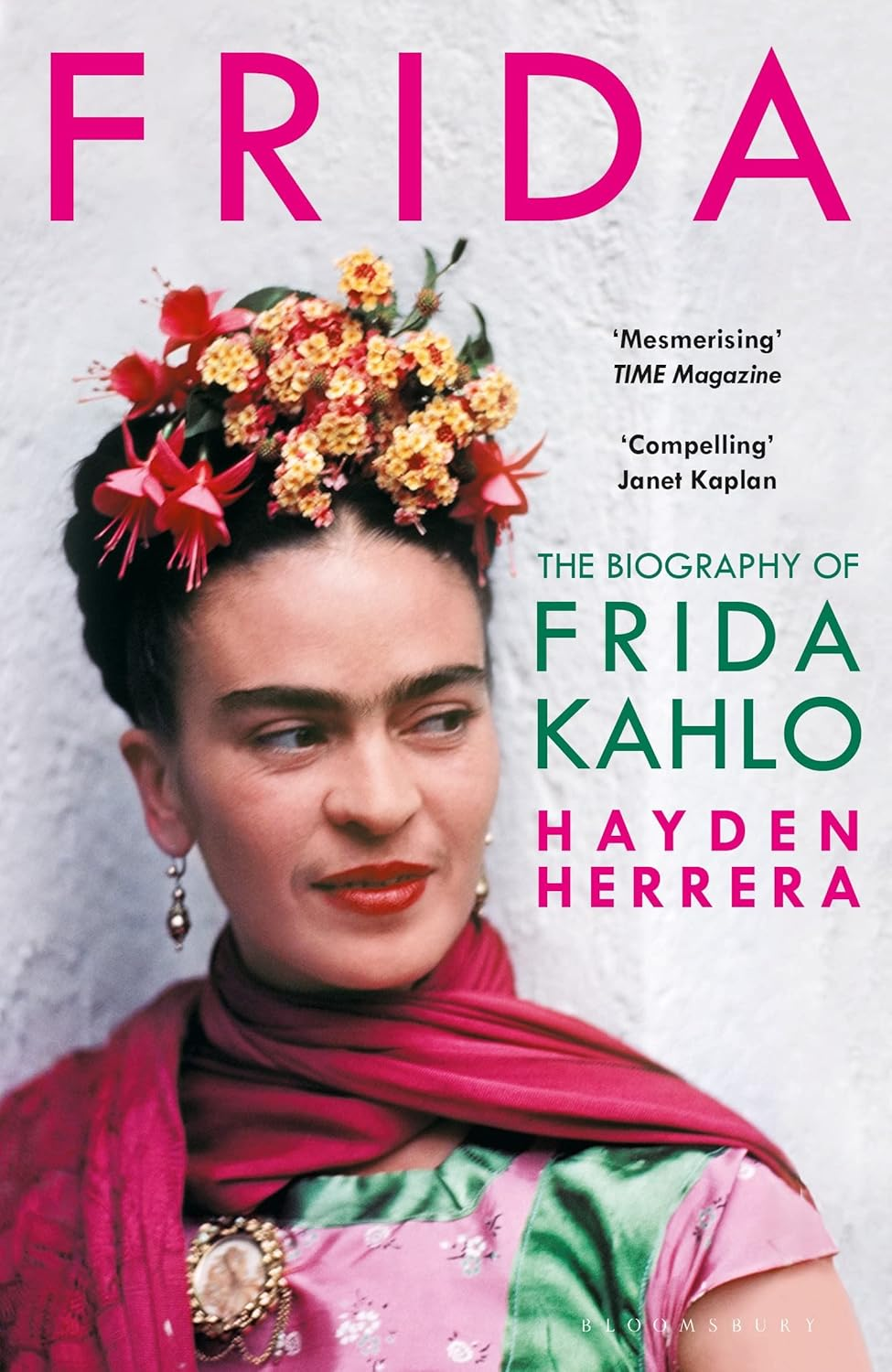 Frida: the Biography of Frida Kahlo