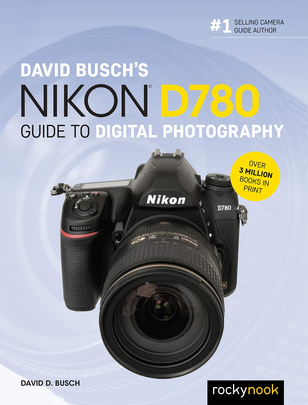 David Busch'S Nikon D780 Guide to Digital Photography