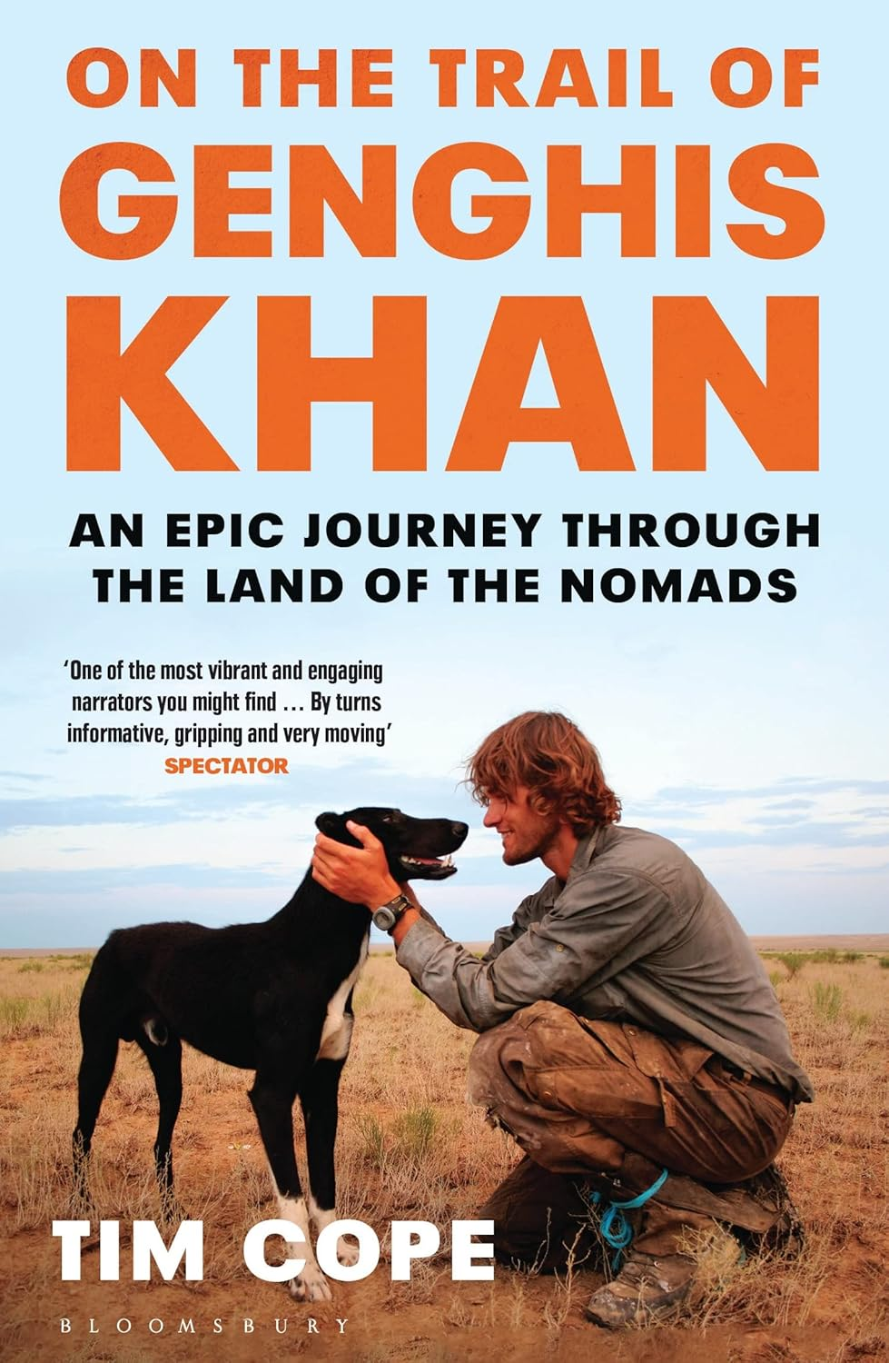 On the Trail of Genghis Khan: an Epic Journey through the Land of the Nomads