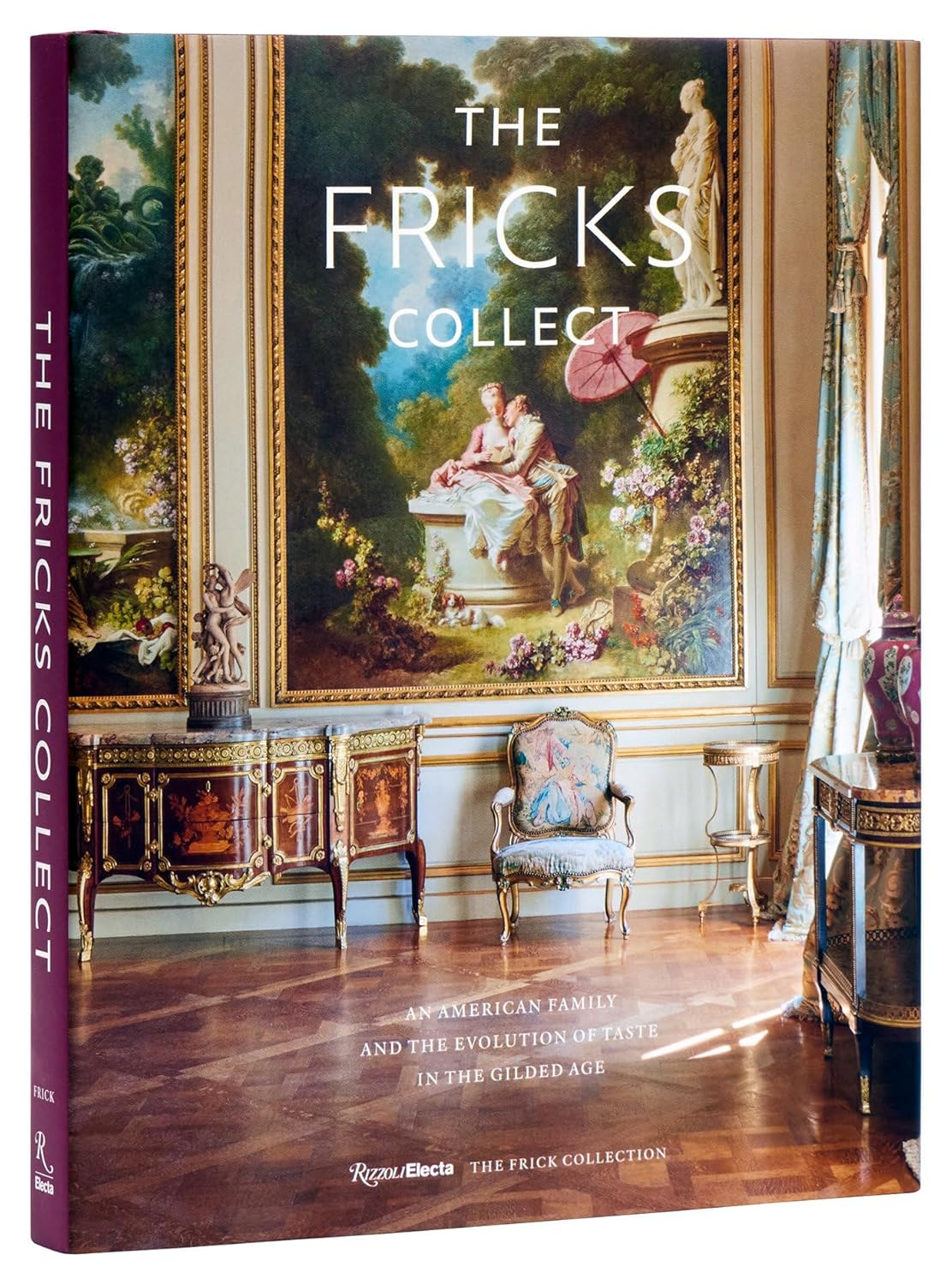 The Fricks Collect: an American Family and the Evolution of Taste in the Gilded Age