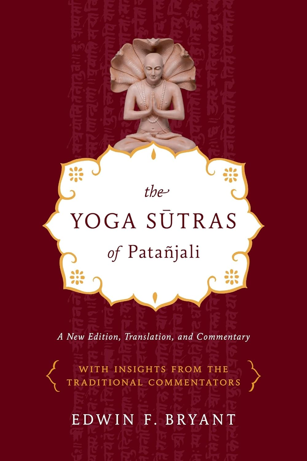 The Yoga Sutras of Pata&ntilde;jali: a New Edition, Translation, and Commentary image number 1