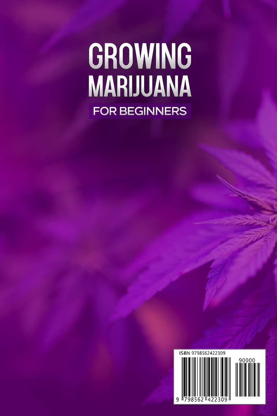 Growing Marijuana for Beginners - Hydroponics: How to Grow High Quality Cannabis Indoor and Outdoor and Build Your Hydroponic Gardening System. Become an Expert on Horticulture and Aquaponic Systems. image number 1