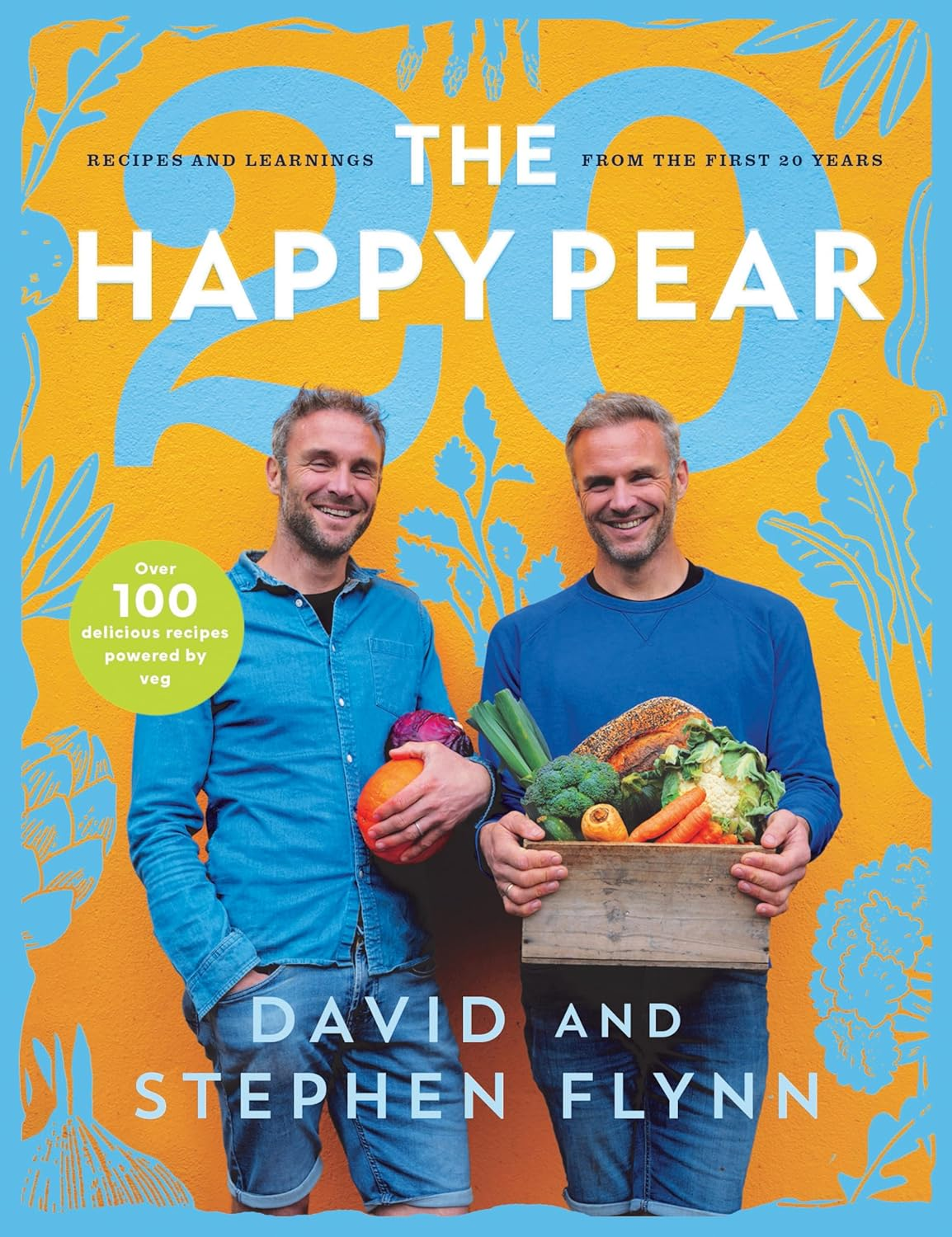 The Happy Pear 20: Recipes and Learnings from the First 20 Years